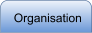 Organisation